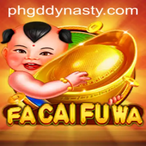 Exploring the Exciting World of FaCaiFuWa in GD DYNASTY