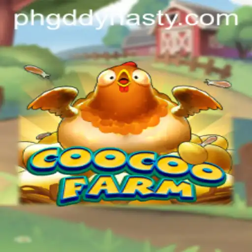 CooCooFarm: The Ultimate GD DYNASTY Experience