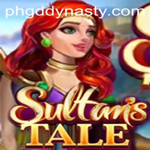 Sultanstale - A Daring Adventure through GD DYNASTY